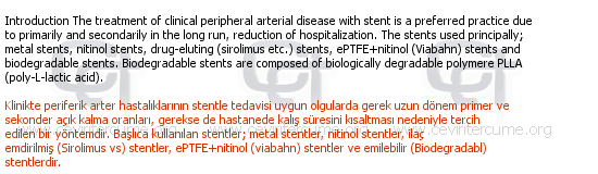 The Results of the Biodegradable Peripheral Stents in the Mid Phase. (The Practice of Turkey) tercüme örneği